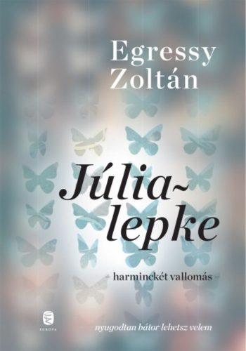 Júlialepke - Harminckét vallomás (Egressy Zoltán)