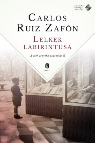 Lelkek labirintusa (Carlos Ruiz Zafón)