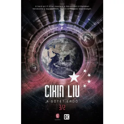A háromtest-trilógia 2. - A sötét erdő - Cixin Liu