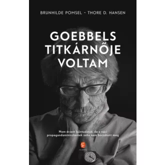 Goebbels titkárnője voltam (Brunhilde Pomsel)