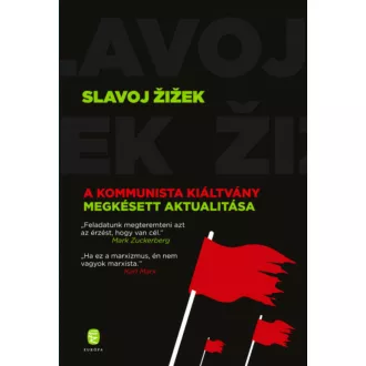  A Kommunista Kiáltvány megkésett aktualitása (Slavoj Zizek)