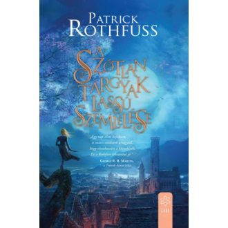 A szótlan tárgyak lassú szemlélése (Patrick Rothfuss)