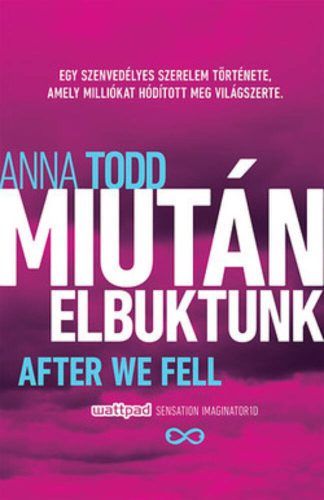 Miután elbuktunk - After We Fell (Anna Todd)