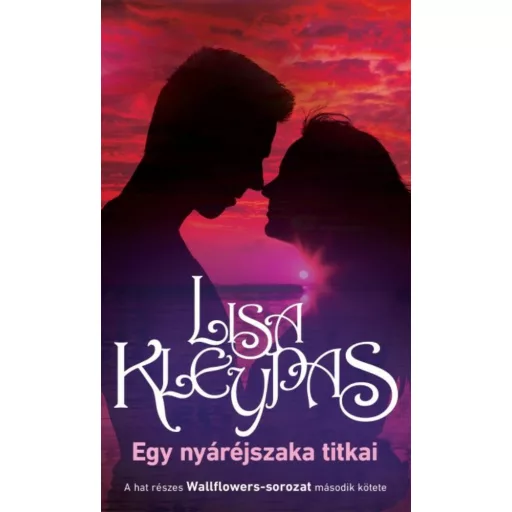 Lisa Kleypas: Egy nyáréjszaka titkai - Wallflowers 2.
