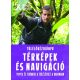 Túlélőkéziköny - Térképek és navigáció /Tippek és trükkök a túléléshez a vadonban (Bear Grylls)