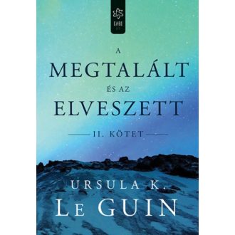 A megtalált és az elveszett II. (Ursula K. Le Guin)