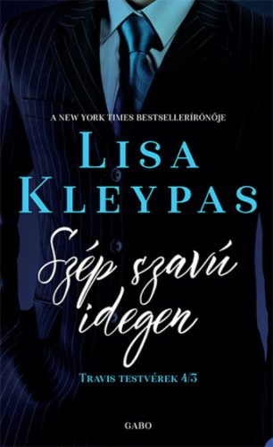 Szép szavú idegen - Travis testvérek 3. (Lisa Kleypas)