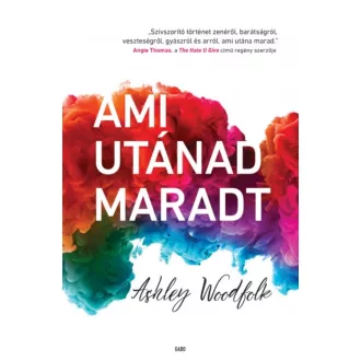Ami utánad maradt (Ashley Woodfolk)