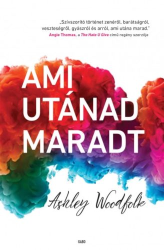 Ami utánad maradt (Ashley Woodfolk)