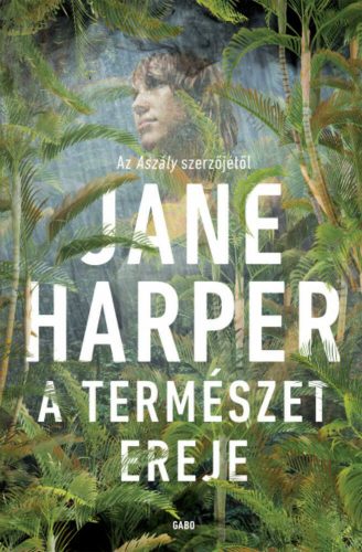 A természet ereje (Jane Harper)