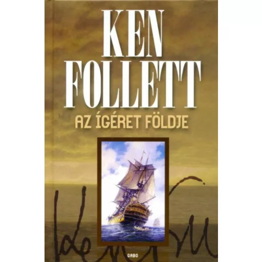 Az ígéret földje - Ken Follett