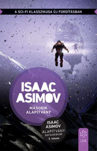 Második Alapítvány - Isaac Asimov
