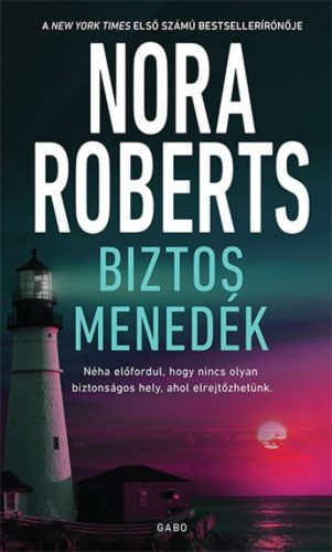 Biztos menedék - Nora Roberts