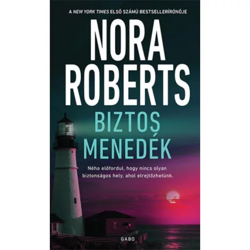 Biztos menedék - Nora Roberts