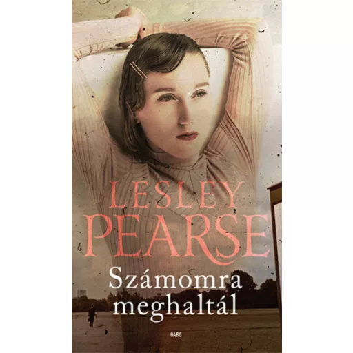 Számomra meghaltál (Lesley Pearse)