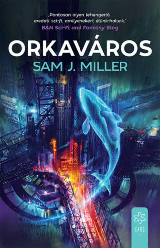 Orkaváros (Sam J. Miller)