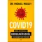 COVID19 - Minden, amit tudni kell a koronavírusról és a vakcináért folyó versenyről - Dr. Micha