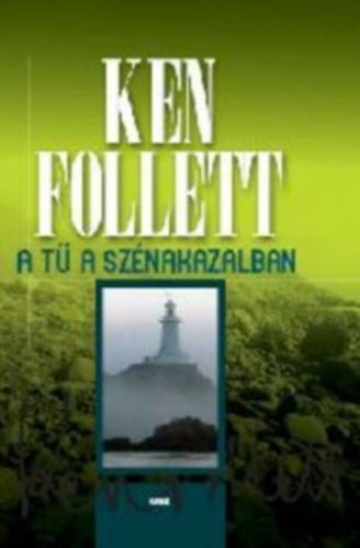 A tű a szénakazalban - Ken Follett