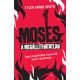Moses a megállíthatatlan (Tyler James Smith)