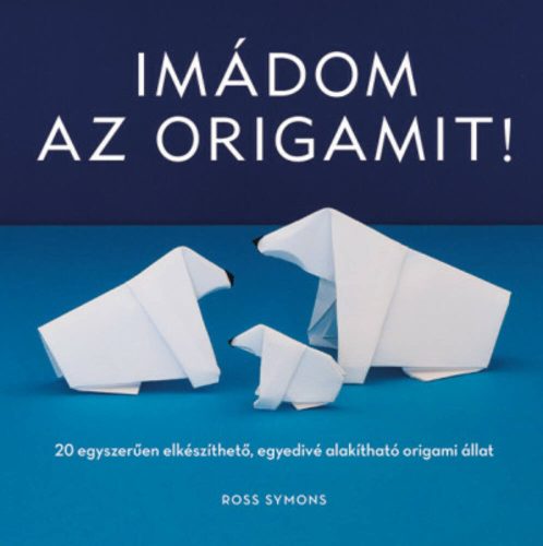 Imádom az origamit! (Ross Symons)