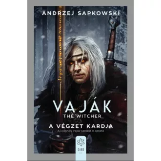   Vaják 2. - The Witcher - A végzet kardja - Andrzej Sapkowski (2020)