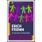 A szeretet művészete - Erich Fromm