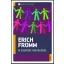 A szeretet művészete - Erich Fromm