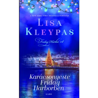 Karácsonyeste Friday Harborben - Lisa Kleypas