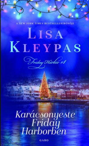 Karácsonyeste Friday Harborben - Lisa Kleypas