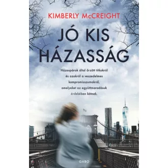 Jó kis házasság - Kimberly McCreight
