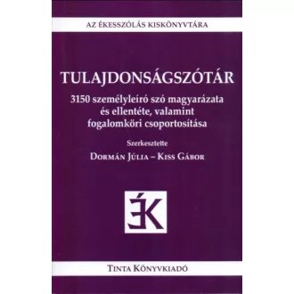Tulajdonságszótár - Dormán Júlia - Kiss Gábor