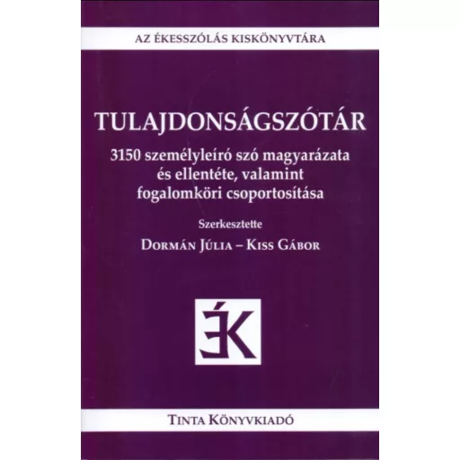 Tulajdonságszótár - Dormán Júlia - Kiss Gábor