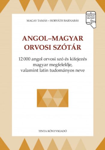 Angol-magyar orvosi szótár - Horváth Barnabás - Magay Tamás