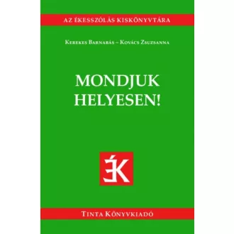 Mondjuk helyesen! (Kerekes Barnabás)