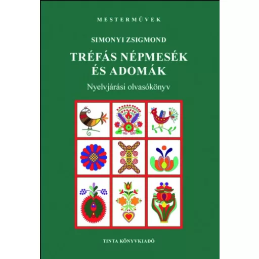 Tréfás népmesék és adomák - Nyelvjárási olvasókönyv - Simonyi Zsigmond szerk.