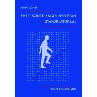 Emelt szintű angol nyelvtan gyakorlatokkal - Rónay Ágnes