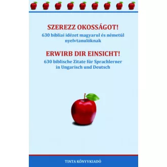 Szerezz okosságot! - 630 bibliai idézet magyarul és németül nyelvtanulóknak (Dobóczy Anna)