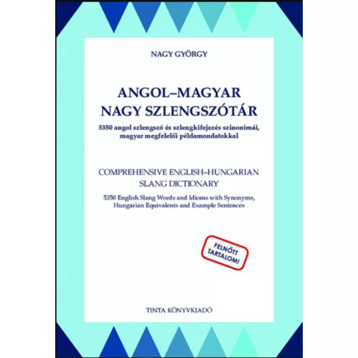 Angol-magyar nagy szlengszótár – Nagy György