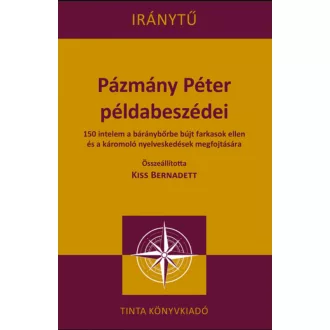 Pázmány Péter példabeszédei – Kiss Bernadett