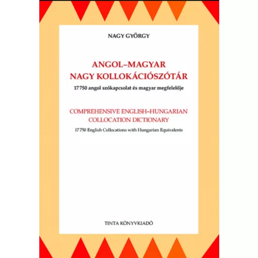 Angol-magyar nagy kollokációszótár - Nagy György L.