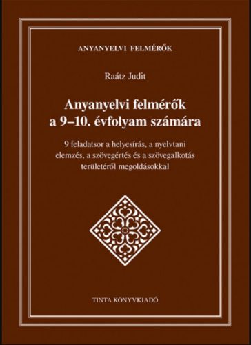 Anyanyelvi felmérők a 9-10. évfolyam számára - Raátz Judit