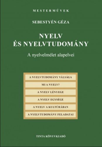 Nyelv és nyelvtudomány - A nyelvelmélet alapelvei - Sebestyén Géza