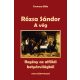 Rózsa Sándor 4. - A vég - Csomory Béla