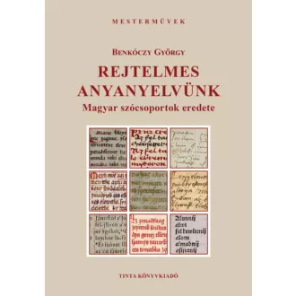 Rejtelmes anyanyelvünk - Benkóczy György