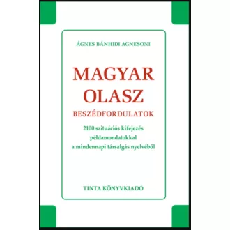 Magyar-olasz beszédfordulatok - Ágnes Bánhidi Agnesoni