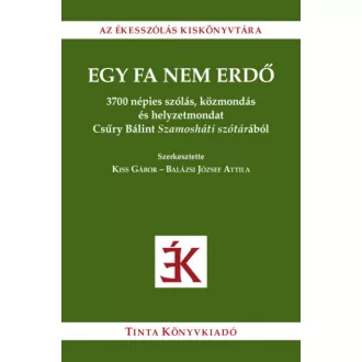 Egy fa nem erdő - Balázsi József Attila - Kiss Gábor