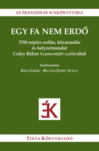 Egy fa nem erdő - Balázsi József Attila - Kiss Gábor