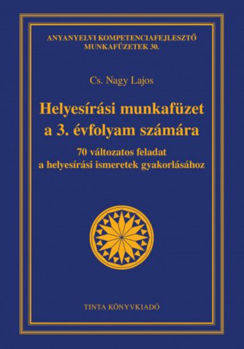 Helyesírási munkafüzet a 3. évfolyam számára - Cs. Nagy Lajos