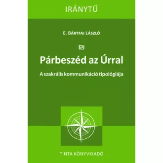 Párbeszéd az Úrral - E. Bártfai László