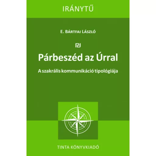 Párbeszéd az Úrral - E. Bártfai László